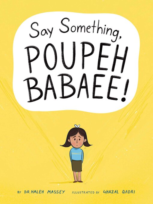Title details for Say Something, Poupeh Babaee! by Haleh Massey - Available